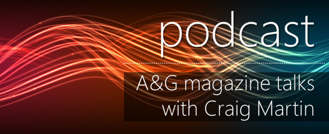 Podcast A&G and Craig Martin blog